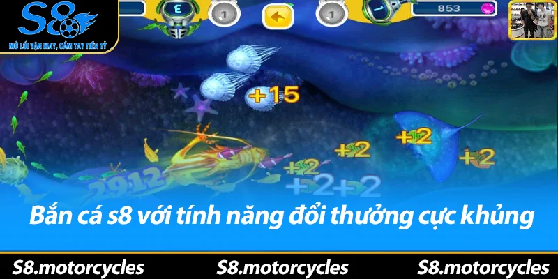 Bắn cá s8 với tính năng đổi thưởng cực khủng